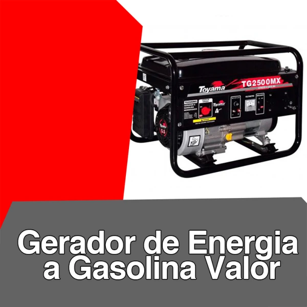 Gerador de energia a gasolina valor